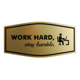 thumbnail image 1 of Signs ByLITA Fancy Work Hard, Stay Humble Sign (Brushed Gold) - Large, 1 of 6