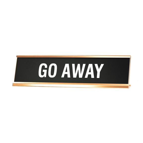 Signs ByLITA GO AWAY Novelty Desk Sign