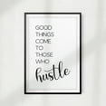 thumbnail image 1 of Signs ByLITA Good Things Come To Those Who Hustle 11" x 14" UNFRAMED Print Home Décor, Quote Wall Art, 1 of 1