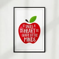 Signs ByLITA It Takes A Big Heart To Shape Little Minds 8" x 10" UNFRAMED Print Home Décor, Quote Wall Art