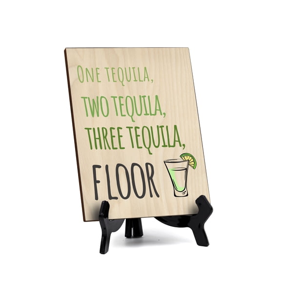 Signs ByLITA One tequila, Two Tequila, Three Tequila, Floor, Table Sign with Acrylic Stand (6x8?)