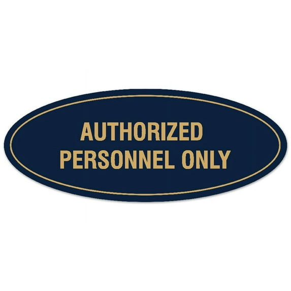 Signs ByLITA Oval Authorized Personnel Only Sign - Laser-Engraved Lettering | Durable ABS Plastic | Vibrant Colors | Powerful Foam Tape (Navy Blue/Gold) - Medium