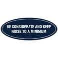 thumbnail image 1 of Signs ByLITA Oval BE CONSIDERATE AND KEEP NOISE TO A MINIMUM Sign - Laser-Engraved Lettering | Durable ABS Plastic | Vibrant Colors | Powerful Foam Tape (Navy Blue / White) - Medium, 1 of 3