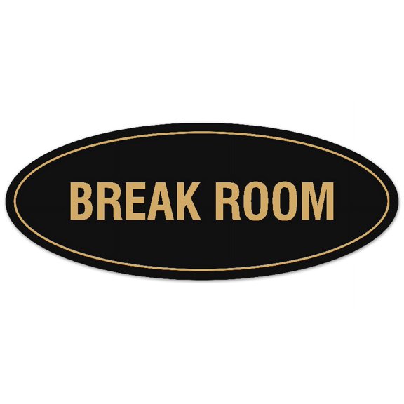 Signs ByLITA Oval Break Room Sign - Laser-Engraved Lettering | Durable ABS Plastic | Vibrant Colors | Powerful Foam Tape (Black /Gold) - Small