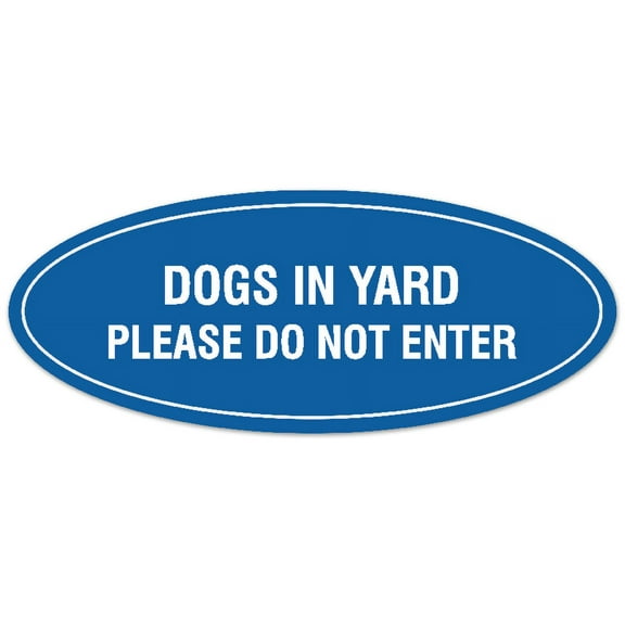 Signs ByLITA Oval DOGS IN YARD PLEASE DO NOT ENTER Sign - Laser-Engraved Lettering | Durable ABS Plastic | Vibrant Colors | Powerful Foam Tape (Blue) - Medium