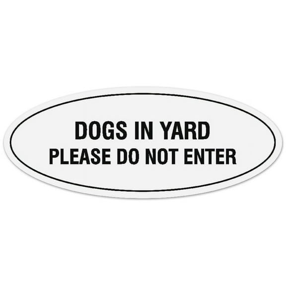 Signs ByLITA Oval DOGS IN YARD PLEASE DO NOT ENTER Sign - Laser-Engraved Lettering | Durable ABS Plastic | Vibrant Colors | Powerful Foam Tape (White) - Small