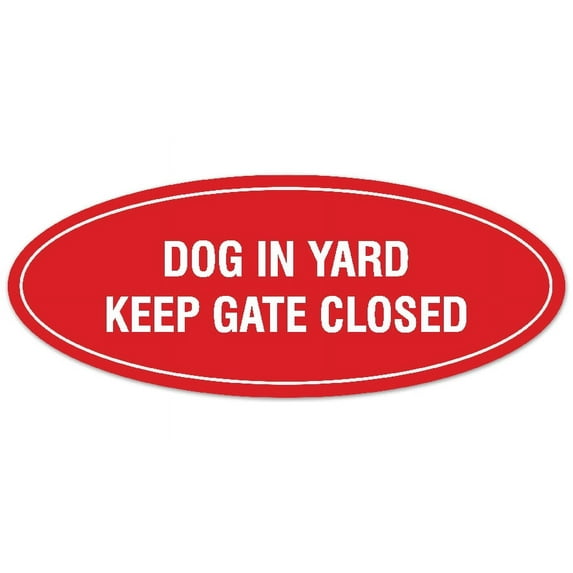 Signs ByLITA Oval Dog in Yard Keep Gate Closed Sign - Laser-Engraved Lettering | Durable ABS Plastic | Vibrant Colors | Powerful Foam Tape (Red) - Medium