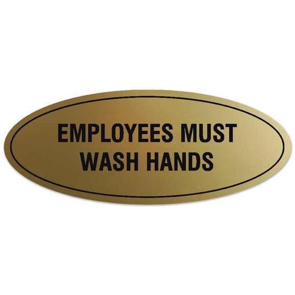 Signs ByLITA Oval Employees Must Wash Hands Sign - Laser-Engraved Lettering | Durable ABS Plastic | Vibrant Colors | Powerful Foam Tape (Brushed Gold) - Small