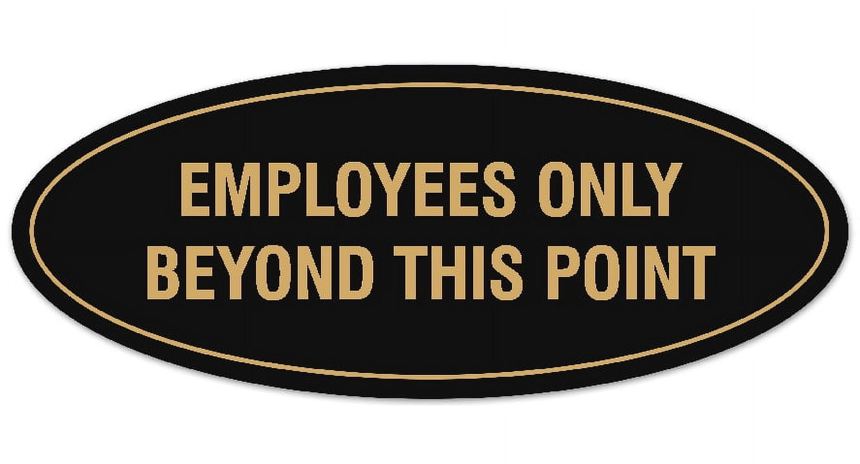 Signs ByLITA Oval Employees Only Beyond this Point Sign - Laser ...