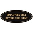 thumbnail image 1 of Signs ByLITA Oval Employees Only Beyond this Point Sign - Laser-Engraved Lettering | Durable ABS Plastic | Vibrant Colors | Powerful Foam Tape (Black /Gold) - Small, 1 of 3