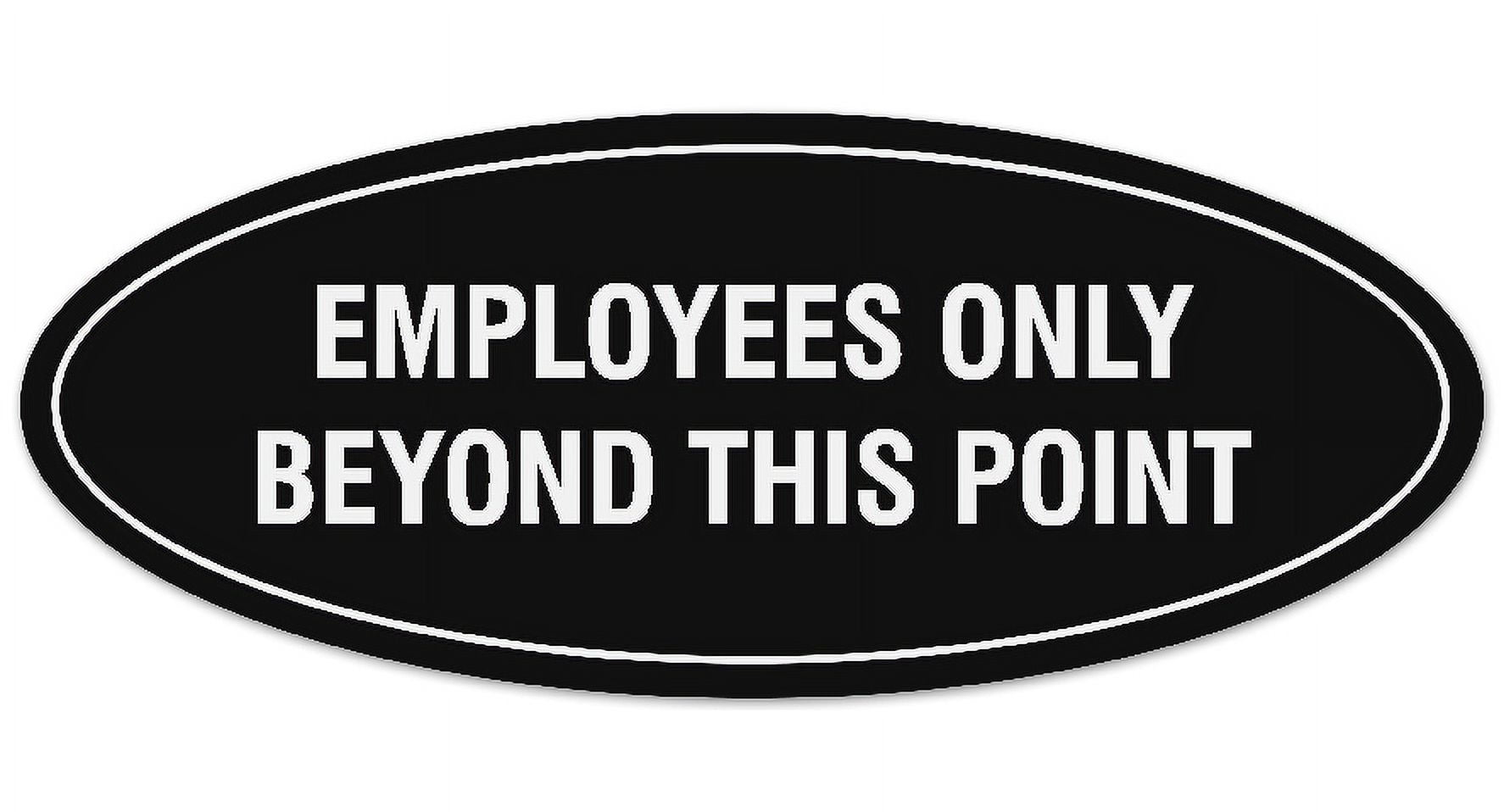 Signs ByLITA Oval Employees Only Beyond this Point Sign - Laser ...