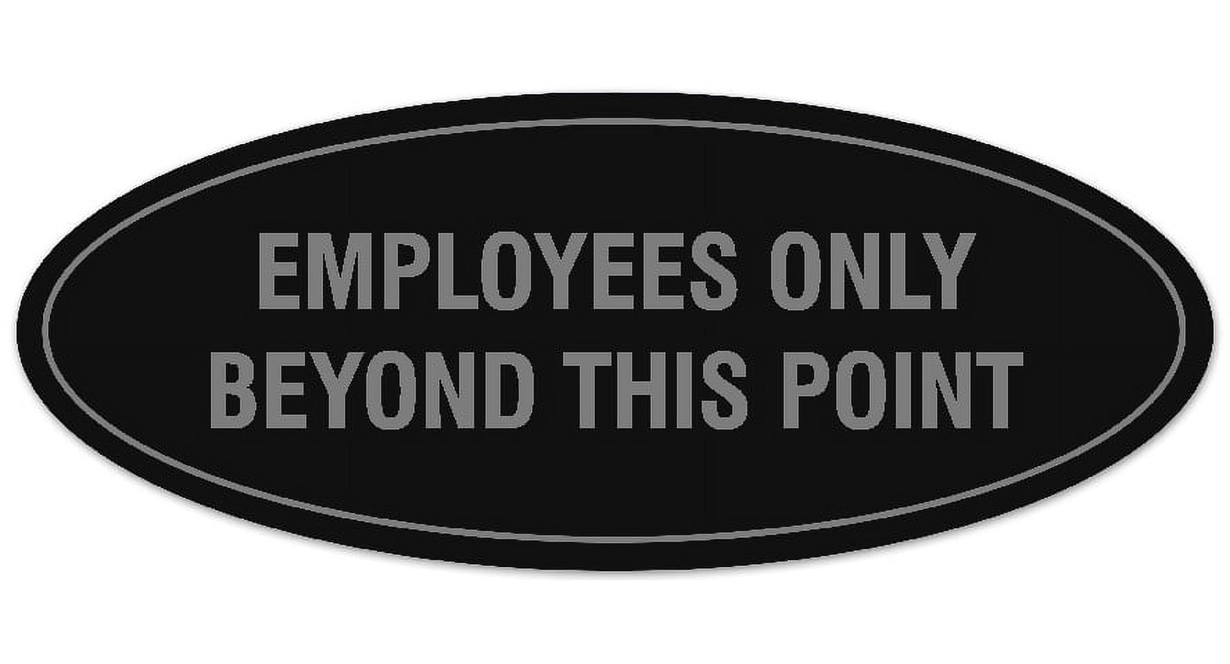 Signs ByLITA Oval Employees Only Beyond this Point Sign - Laser ...