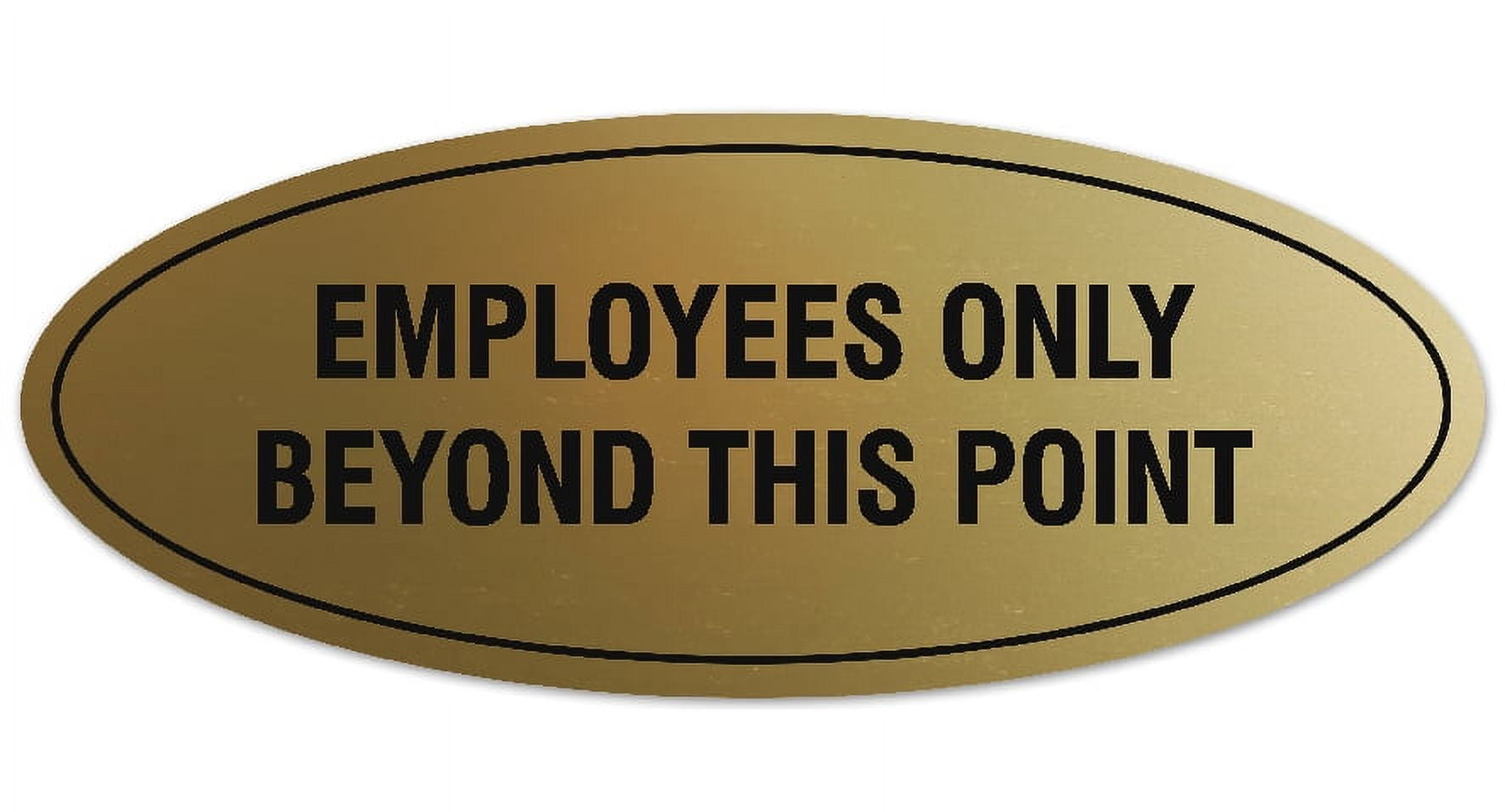 Signs ByLITA Oval Employees Only Beyond this Point Sign - Laser ...