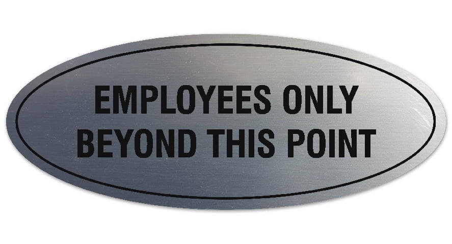 Signs ByLITA Oval Employees Only Beyond this Point Sign - Laser ...