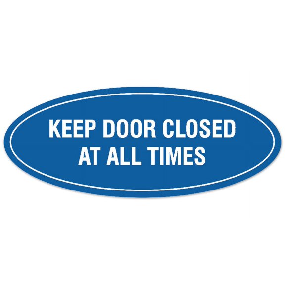 Signs ByLITA Oval KEEP DOOR CLOSED AT ALL TIMES Sign - Laser-Engraved Lettering | Durable ABS Plastic | Vibrant Colors | Powerful Foam Tape (Blue) - Large