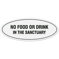 thumbnail image 1 of Signs ByLITA Oval NO FOOD OR DRINK IN THE SANCTUARY Sign - Laser-Engraved Lettering | Durable ABS Plastic | Vibrant Colors | Powerful Foam Tape (White) - Small, 1 of 3