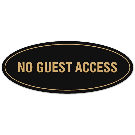 Signs ByLITA Oval No Guest Access Sign - Laser-Engraved Lettering | Durable ABS Plastic | Vibrant Colors | Powerful Foam Tape (Black /Gold) - Small