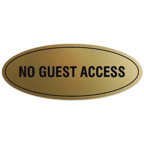 Signs ByLITA Oval No Guest Access Sign - Laser-Engraved Lettering | Durable ABS Plastic | Vibrant Colors | Powerful Foam Tape (Brushed Gold) - Small