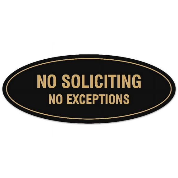 Signs ByLITA Oval No Soliciting No Exceptions Sign - Laser-Engraved Lettering | Durable ABS Plastic | Vibrant Colors | Powerful Foam Tape (Black Gold) - Large