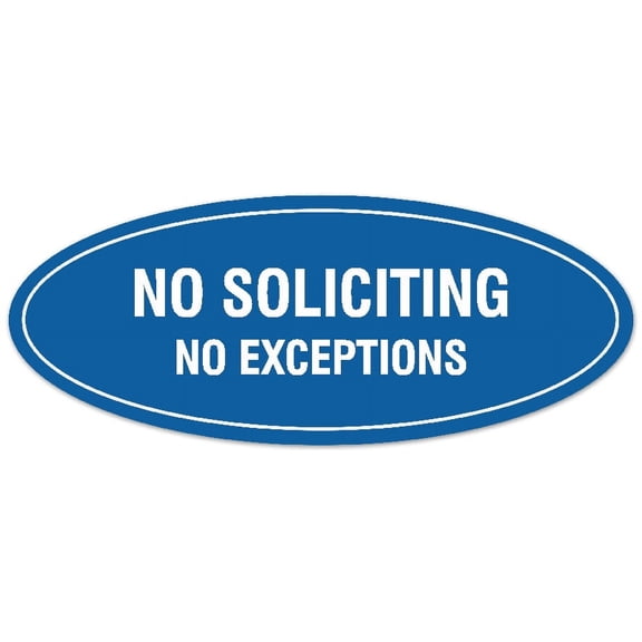 Signs ByLITA Oval No Soliciting No Exceptions Sign - Laser-Engraved Lettering | Durable ABS Plastic | Vibrant Colors | Powerful Foam Tape (Blue) - Small