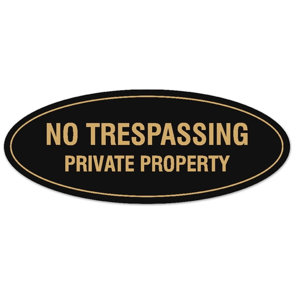 Signs ByLITA Oval No Trespassing Private Property Sign - Laser-Engraved Lettering | Durable ABS Plastic | Vibrant Colors | Powerful Foam Tape (Black /Gold) - Small