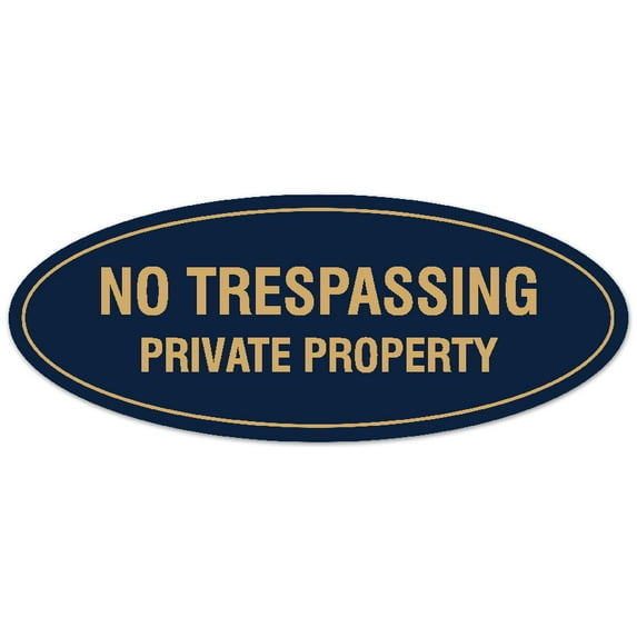 Signs ByLITA Oval No Trespassing Private Property Sign - Laser-Engraved Lettering | Durable ABS Plastic | Vibrant Colors | Powerful Foam Tape (Navy Blue/Gold) - Medium