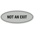 thumbnail image 1 of Signs ByLITA Oval Not An Exit Sign - Laser-Engraved Lettering | Durable ABS Plastic | Vibrant Colors | Powerful Foam Tape (Lt Gray) - Medium, 1 of 3