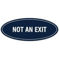 thumbnail image 1 of Signs ByLITA Oval Not An Exit Sign - Laser-Engraved Lettering | Durable ABS Plastic | Vibrant Colors | Powerful Foam Tape (Navy Blue / White) - Small, 1 of 3