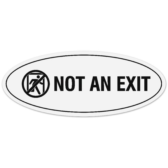 Signs ByLITA Oval Not an Exit (Stick Man) Sign - Laser-Engraved Lettering | Durable ABS Plastic | Vibrant Colors | Powerful Foam Tape (White) - Medium
