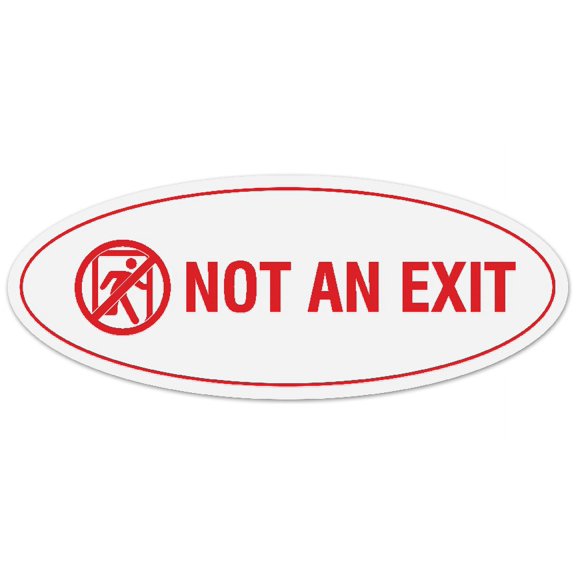 Signs ByLITA Oval Not an Exit (Stick Man) Sign - Laser-Engraved Lettering | Durable ABS Plastic | Vibrant Colors | Powerful Foam Tape (White/Red) - Small