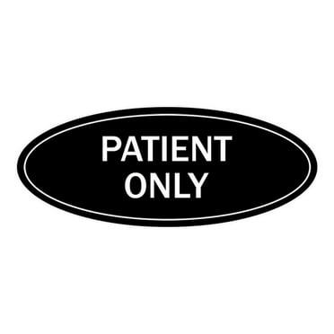 Signs ByLITA Oval Patient Only Sign (Black) - Small 2x5"