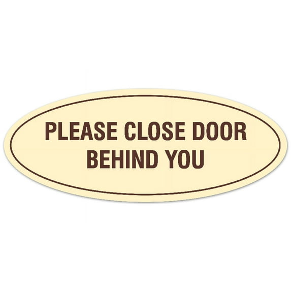 Signs ByLITA Oval Please Close Door Behind You Sign - Laser-Engraved Lettering | Durable ABS Plastic | Vibrant Colors | Powerful Foam Tape (Ivory/Dark Brown) - Small