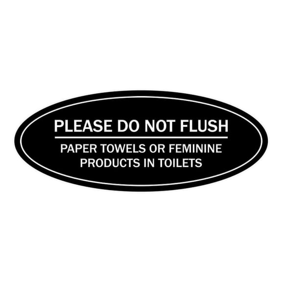 Signs ByLITA Oval Please Do Not Flush Paper Towels or Sanitary Products in Toilets Sign - Laser-Engraved Lettering | Durable ABS Plastic | Vibrant Colors | Powerful Foam Tape (Black) - Large