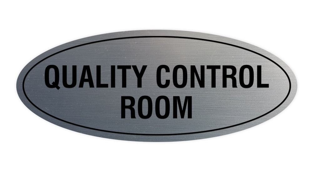 Signs ByLITA Oval Quality Control Room Sign (Brushed Silver) - Medium ...