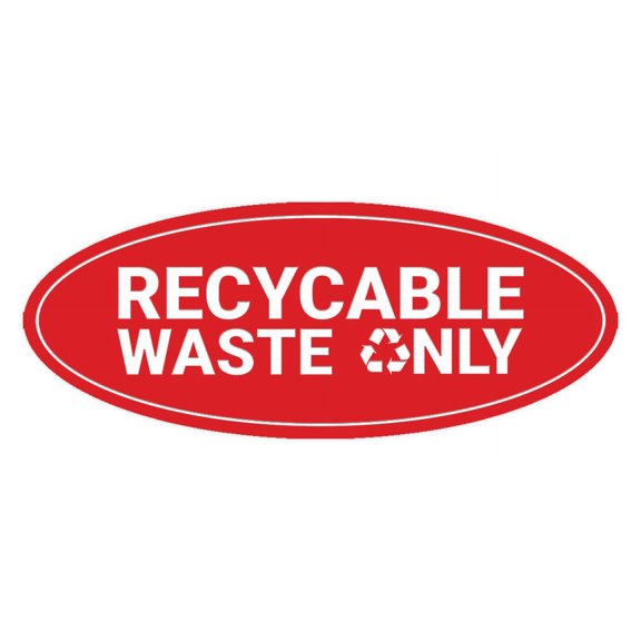 Signs ByLITA Oval Recyclable waste only Sign - Laser-Engraved Lettering | Durable ABS Plastic | Vibrant Colors | Powerful Foam Tape (Red) - Large