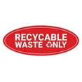 thumbnail image 1 of Signs ByLITA Oval Recyclable waste only Sign - Laser-Engraved Lettering | Durable ABS Plastic | Vibrant Colors | Powerful Foam Tape (Red) - Small, 1 of 7