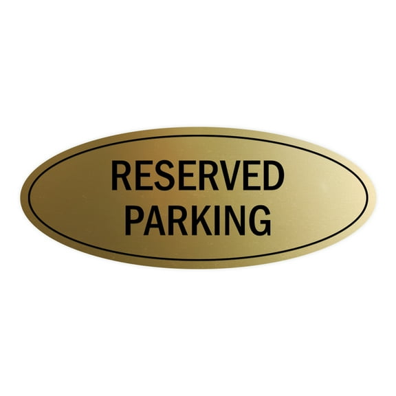 Signs ByLITA Oval Reserved Parking Sign (Brushed Gold) - Small 2x5"