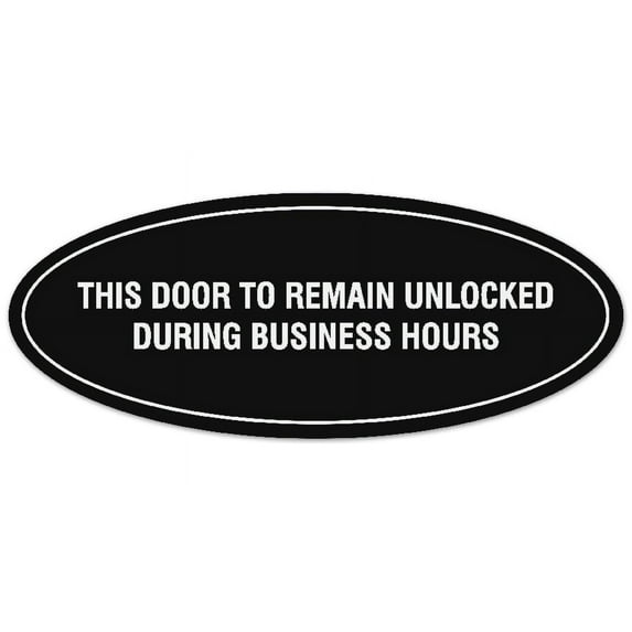Signs ByLITA Oval This door to remain unlocked during business hours Sign - Durable Material | Easy Installation (Black) - Small