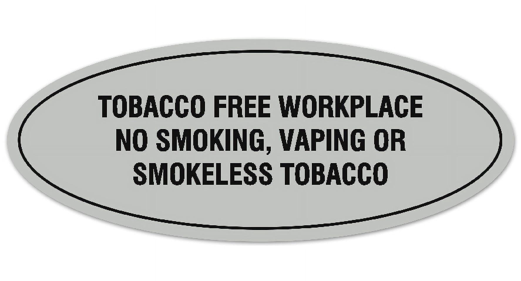 tobacco free signs for workplace Signs ByLITA Oval Tobacco Free Workplace No Smoking, Vaping or Smokeless  Tobacco Sign - Laser-Engraved Lettering | Durable ABS Plastic