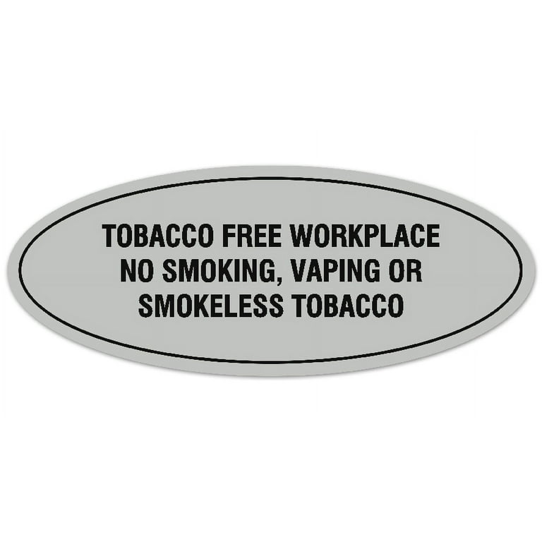 tobacco free signs Signs ByLITA Oval Tobacco Free Workplace No Smoking, Vaping or Smokeless Tobacco  Sign - Laser-Engraved Lettering | Durable ABS Plastic | Vibrant Colors |  Powerful Foam Tape (Lt Gray) - Large