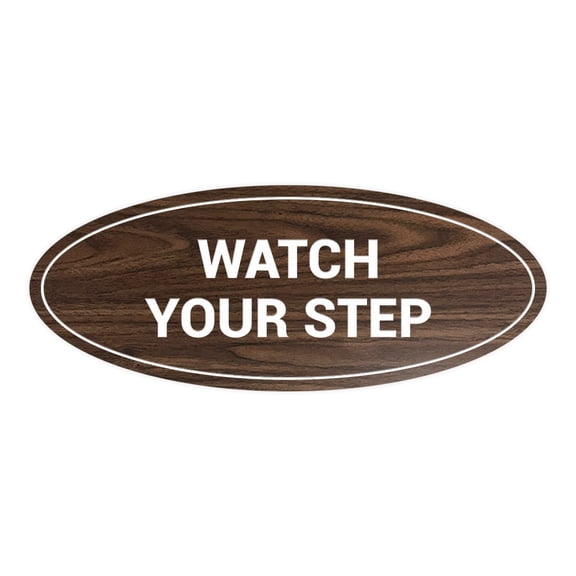 Signs ByLITA Oval Watch Your Step Sign (Walnut) - Large 3.6x9"