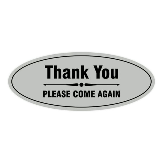 Signs ByLITA Oval thank you please come again with bar Sign (Lt Gray) - Medium