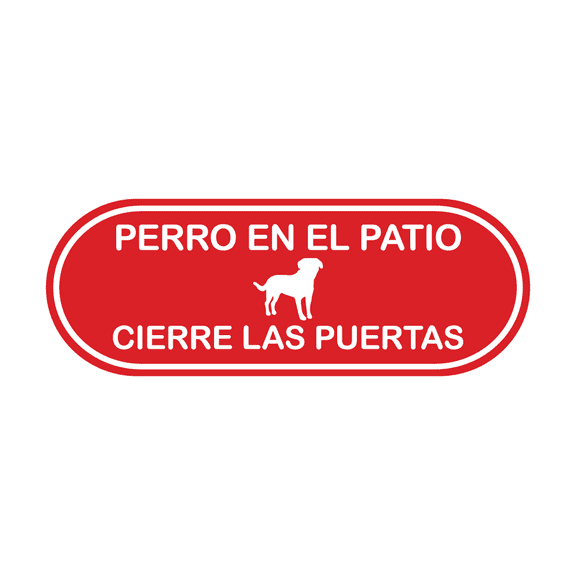 Signs ByLITA Pill Perro En El Patio Cierre Las Puertas Sign (Red) - Large