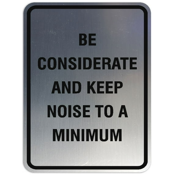 Signs ByLITA Portrait Round Be considerate keep noise to a minimum Sign - Laser-Engraved Lettering | Durable ABS Plastic | Vibrant Colors | Powerful Foam Tape (Brushed Silver) - Small