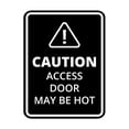 thumbnail image 1 of Signs ByLITA Portrait Round Caution: Access Door May Be Hot Door or Wall Sign Easy Installation | Health And Safety | Building And Danger Sign (Black) - Small, 1 of 9