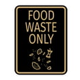 thumbnail image 1 of Signs ByLITA Portrait Round Food Waste Only Door or Wall Sign Durable ABS Plastic | Laser Engraved | Easy Installation | Kitchen | Hygiene Sign (Black Gold) - Large, 1 of 8