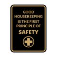 thumbnail image 1 of Signs ByLITA Portrait Round Good Housekeeping Is The First Principle Of Safety Door or Wall Sign Easy Installation | Health And Safety | Building And Danger Sign (Black /Gold) - Small, 1 of 9