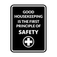 thumbnail image 1 of Signs ByLITA Portrait Round Good Housekeeping Is The First Principle Of Safety Door or Wall Sign Easy Installation | Health And Safety | Building And Danger Sign (Black) - Medium, 1 of 9