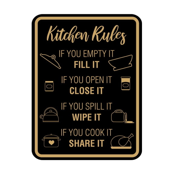 Signs ByLITA Portrait Round Kitchen Rules If You Empty It Fill It If you Open It Close It If you Spill It Wipe It If You Cook It Share It Sign (Black Gold) - Medium