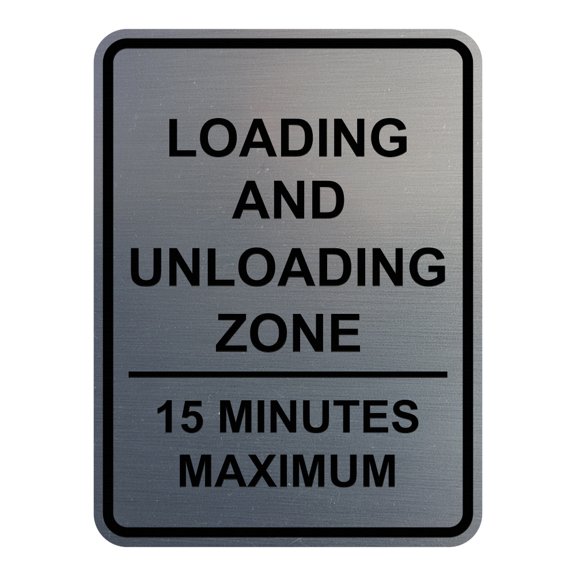 Signs ByLITA Portrait Round Loading and Unloading Zone 15 Minutes Maximum ABS Plastic | Laser Engraved | Easy Installation | Elegant Design Sign (Brushed Silver) - Small